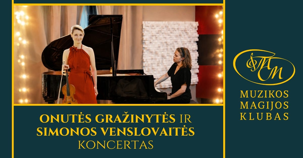 Concert by Onutė Gražinytė and Simona Venslovaitė