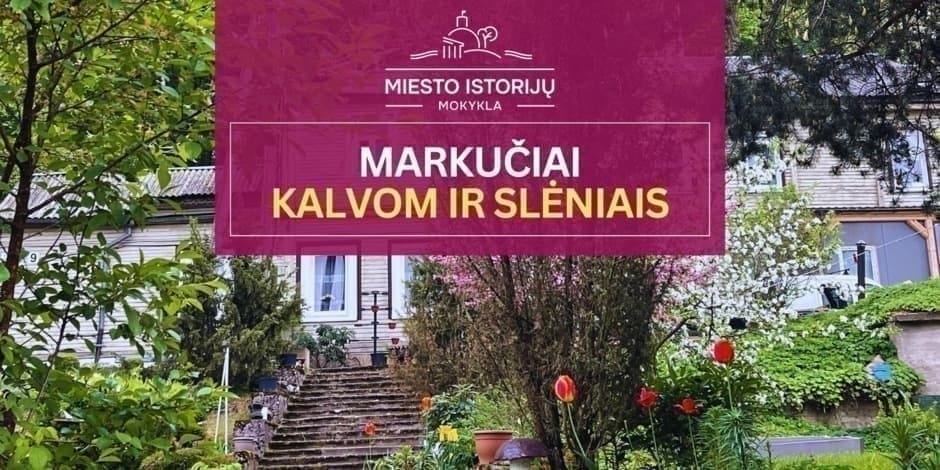 Markučiai: kalvom ir slėniais