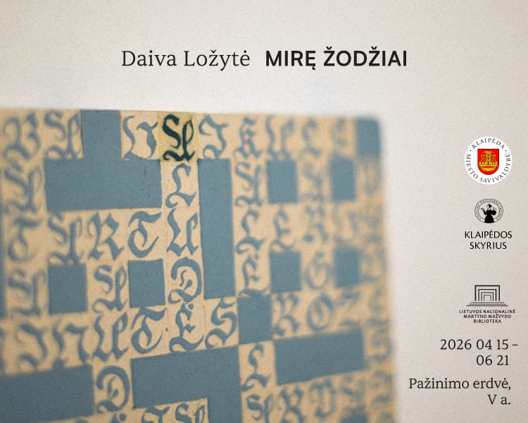 Daivos Ložytės paroda „Mirę žodžiai“