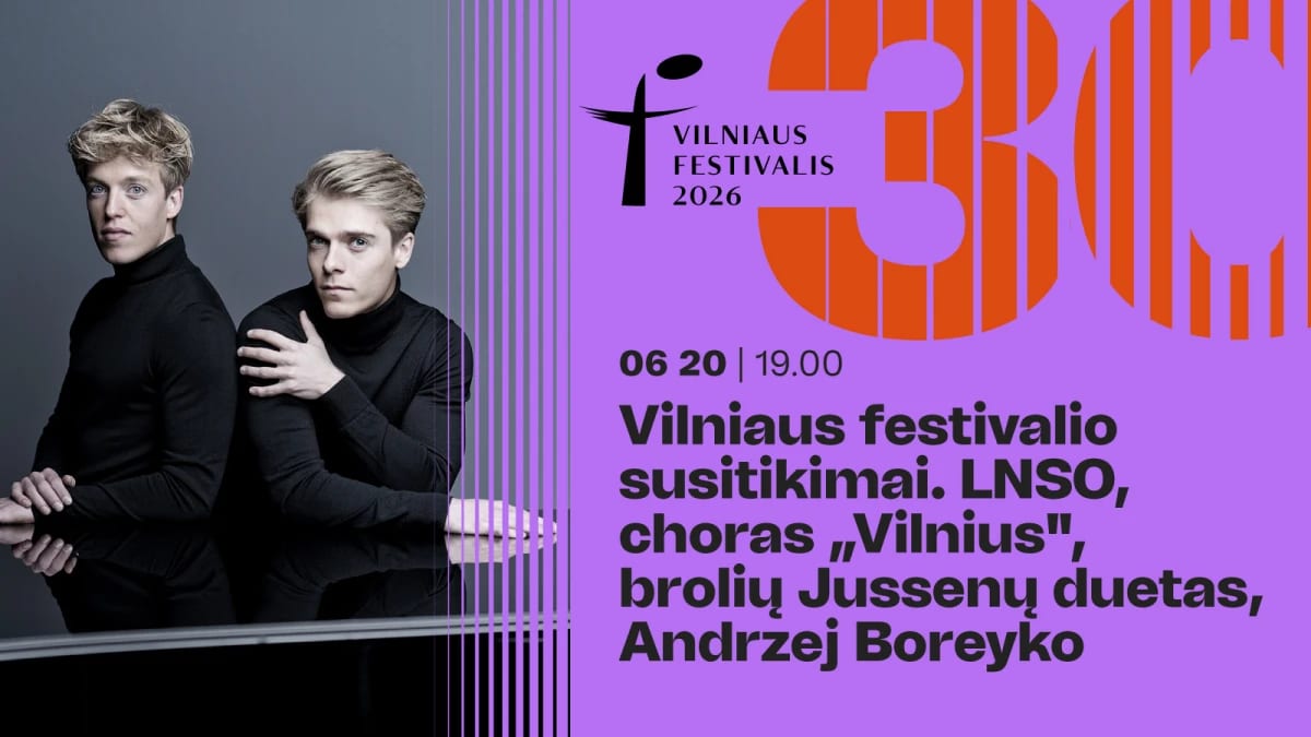 Vilniaus festivalio susitikimai. LNSO, choras „Vilnius“, brolių Jussenų duetas, Andrzej Boreyko
