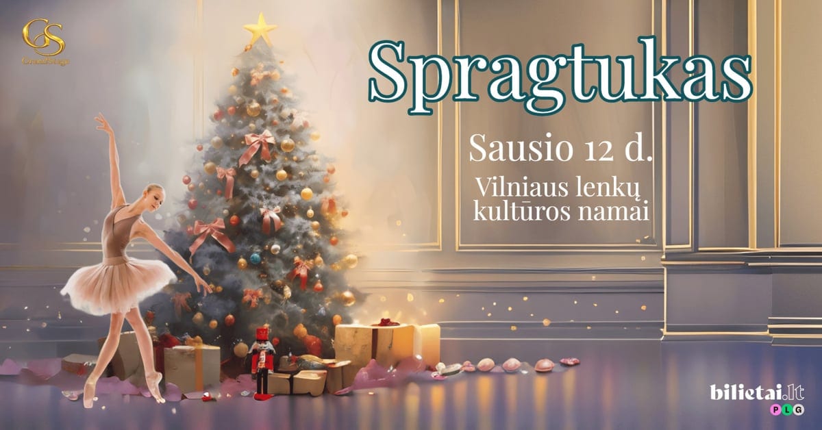 Baletas ''Spragtukas'' I VILNIUS
