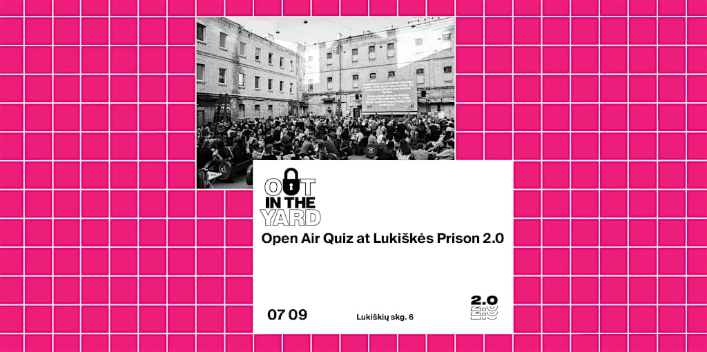 Atviro oro viktorina (anglų kalba) @ Lukiškės Prison 2.0
