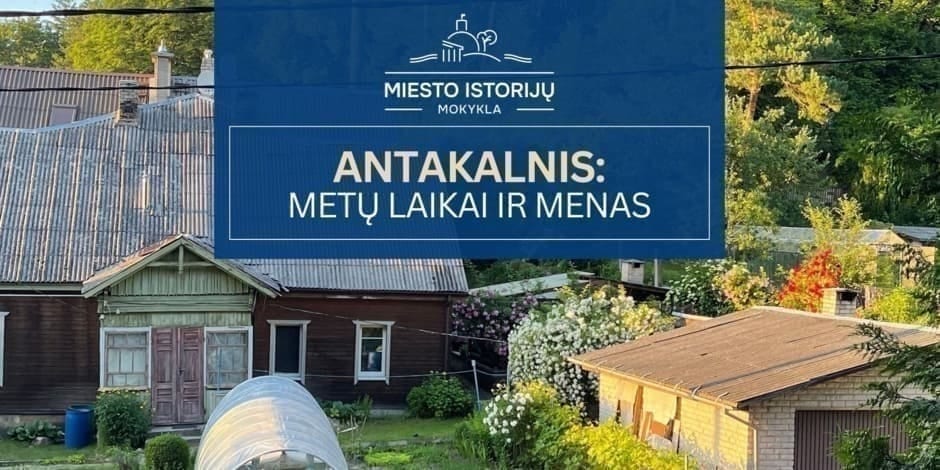 Antakalnis: Seasons and Art