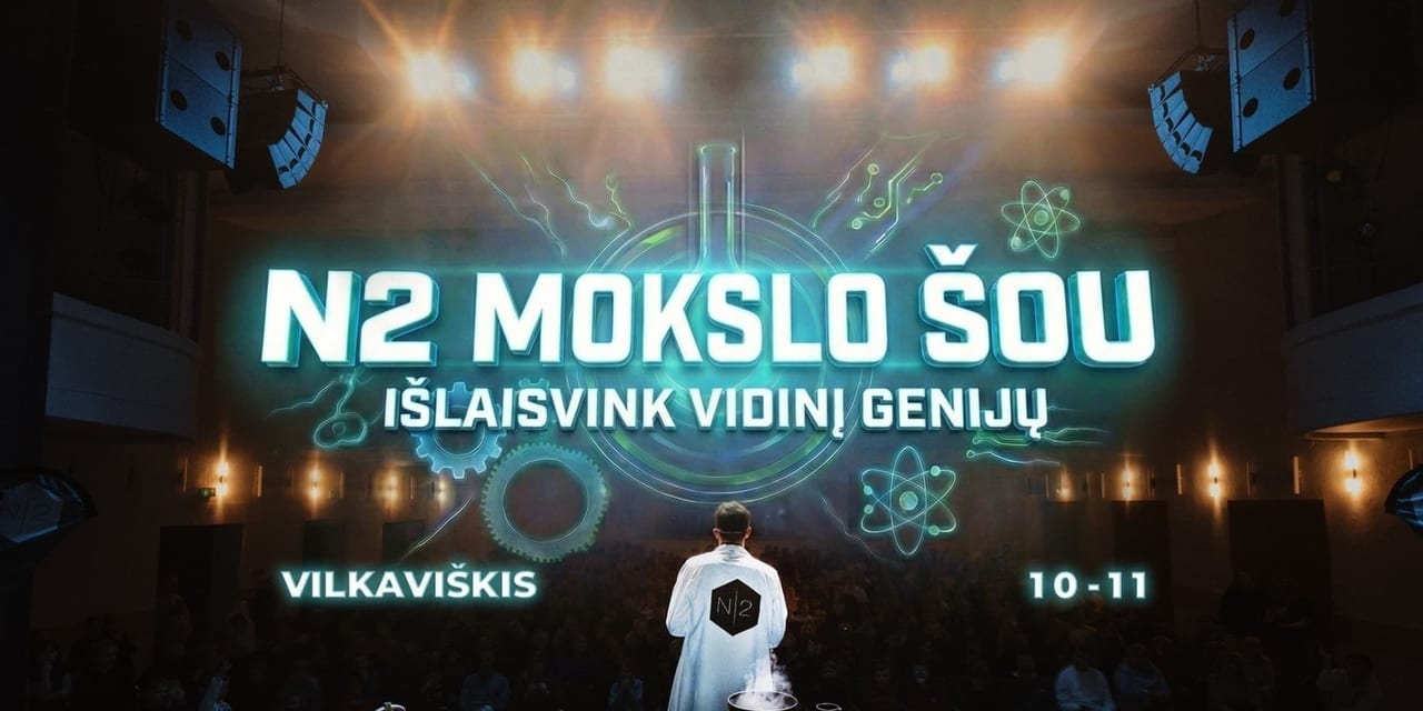 N2 mokslo šou vilkaviškyje