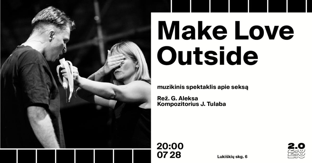 Make Love Outside - Lukiškių kalėjimas 2.0