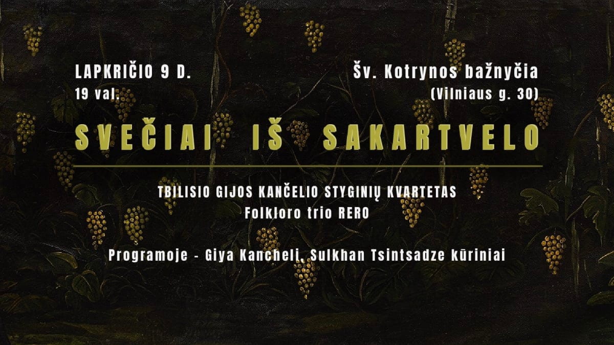 Svečiai iš sakartvelo: tbilisio giya kancheli styginių kvartetas ir folkloro trio rero