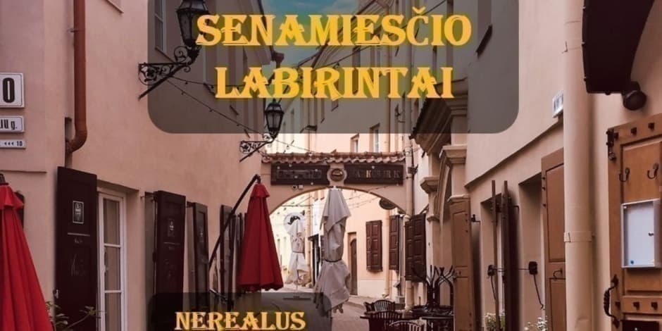 Senamiesčio labirintai