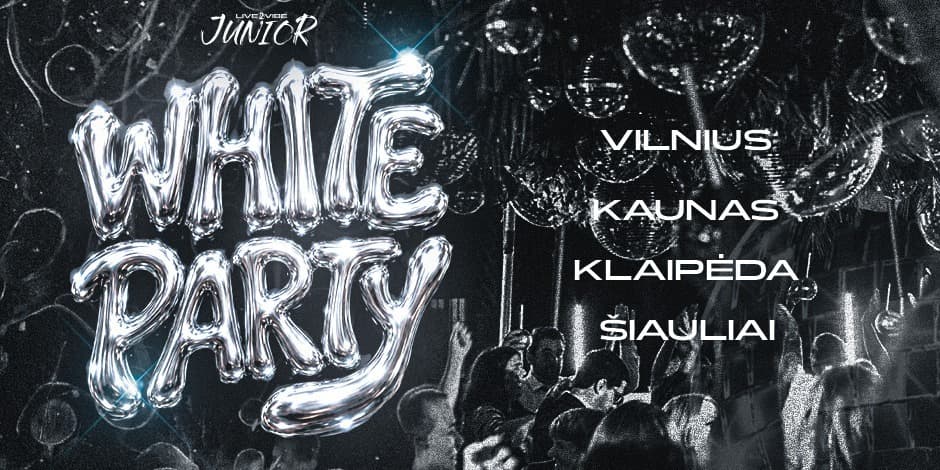 Moksleivių WHITE PARTY! Vilnius