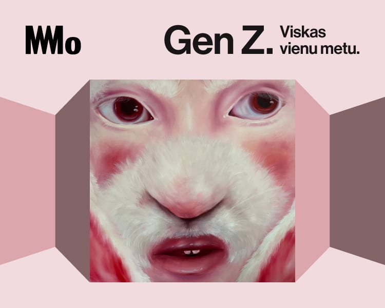 Gen Z. Viskas vienu metu