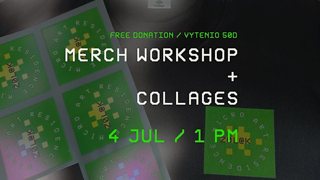 Merch workshop + collages