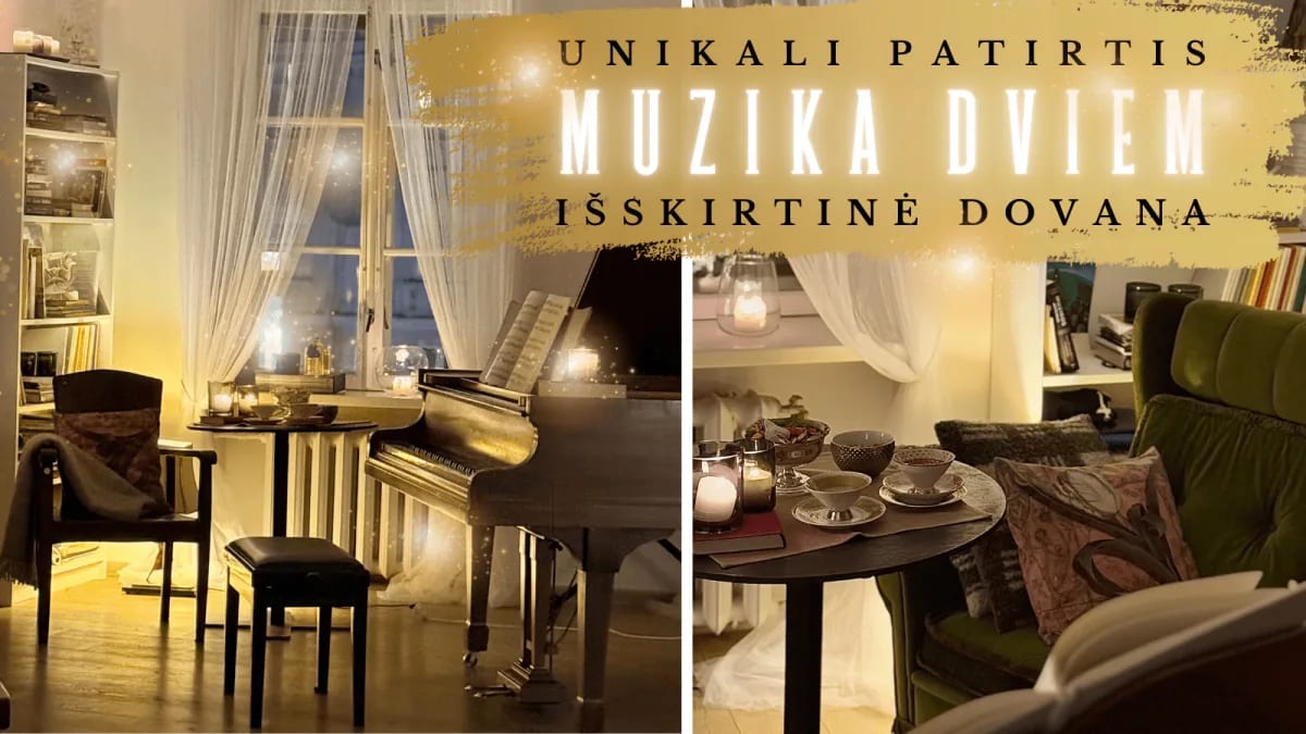 „Muzika dviem“ – unikali patirtis ir išskirtinė dovana