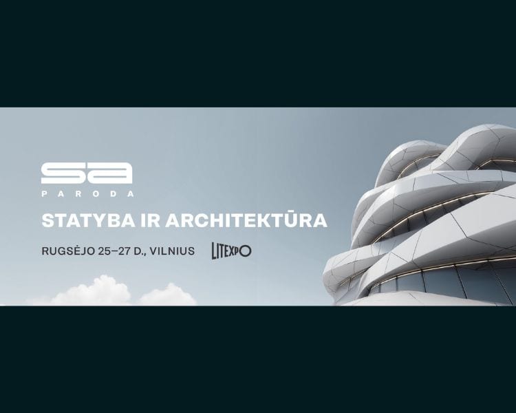 ”SA paroda. Statyba ir architektūra” Vilniuje 2026