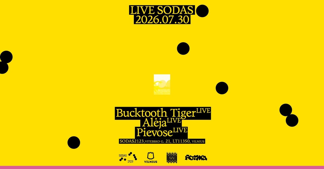 LIVE SODAS • Bucktooth Tiger • Alėja • Pievose