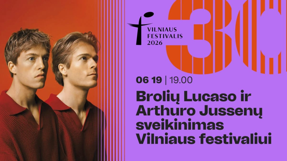 Vilniaus festivalis. Brolių Lucaso ir Arthuro Jussenų sveikinimas Vilniaus festivaliui