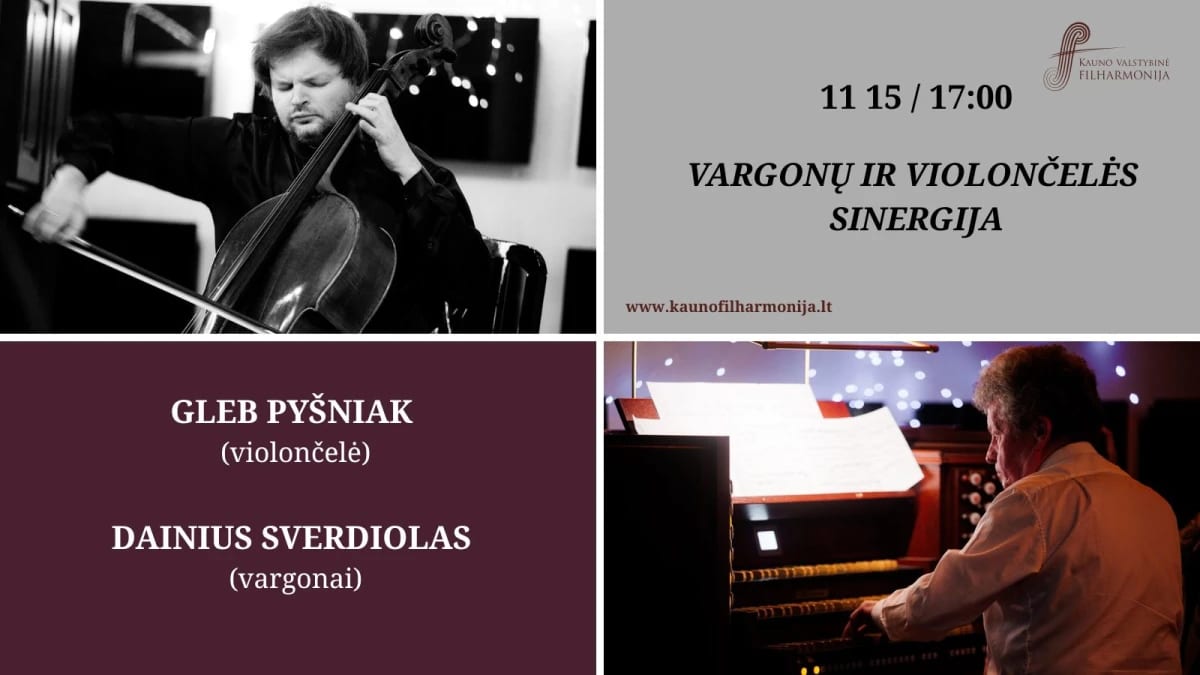 Vargonų ir violončelės sinergija