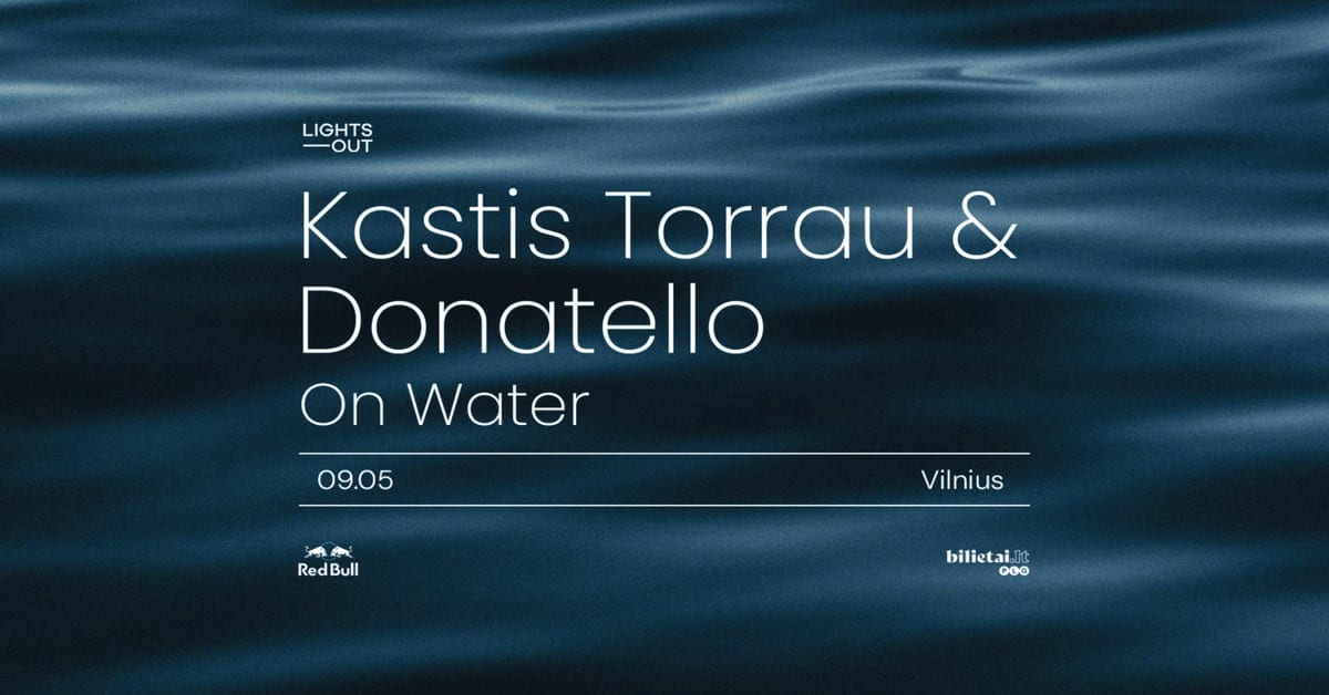 Lights Out: Kastis Torrau & Donatello on water