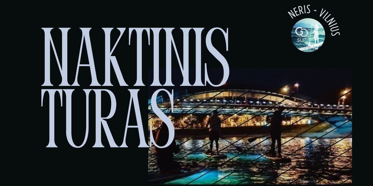 Naktinis irklenčių turas Nerimi 08-27