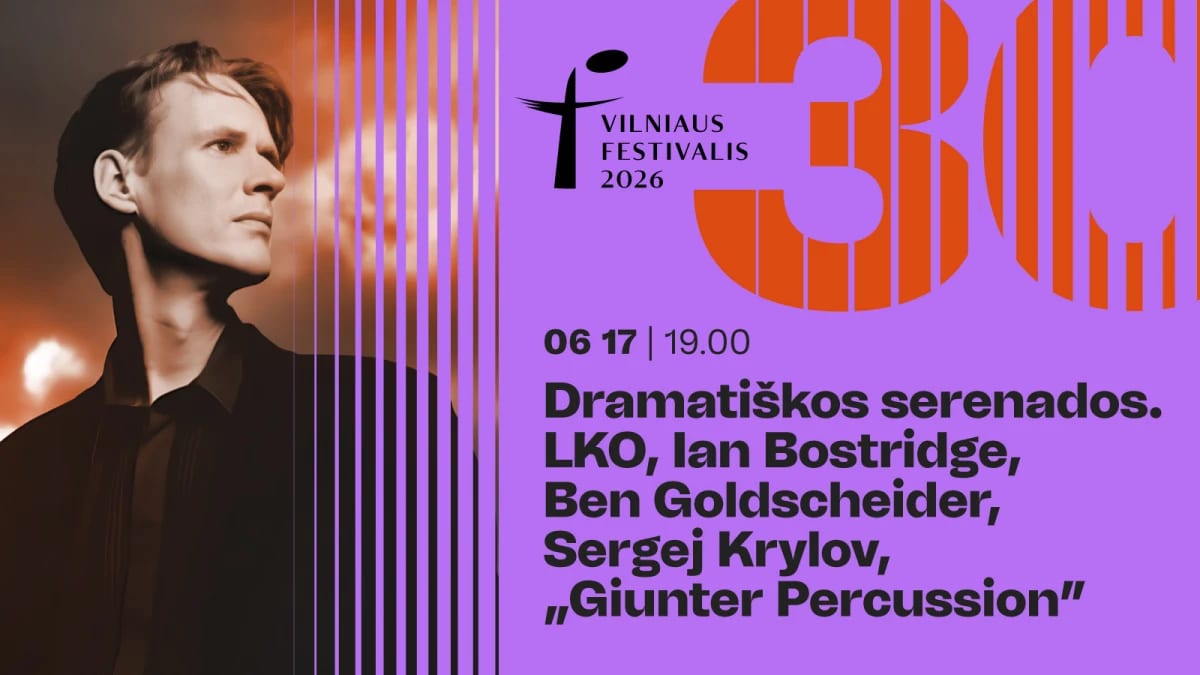 Vilniaus festivalis. Dramatiškos serenados. LKO, Ian Bostridge, Ben Goldscheider, Sergej Krylov, „Giunter Percussion“
