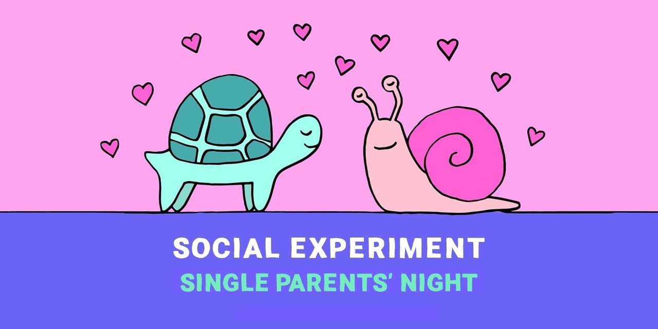 SINGLE PARENTS' NIGHT by Social Experiment