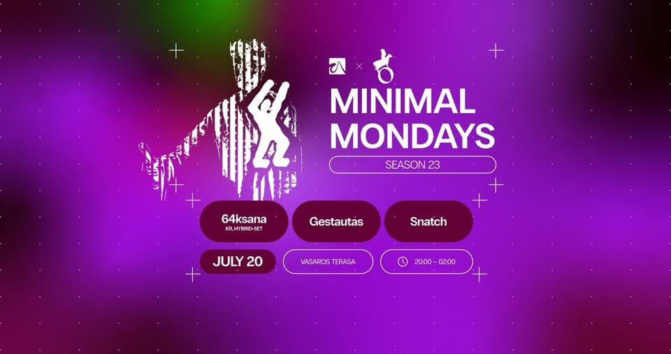 Minimal Mondays: 64ksana (KR), Snatch, Gestautas