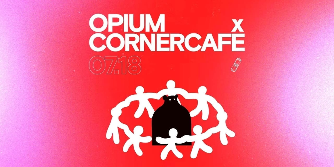 Opium Vilnius X Corner Cafe