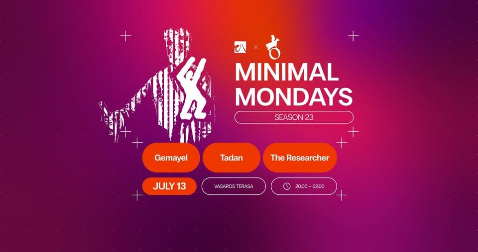 MINIMAL MONDAYS: Tadan, Gemayel, The Researcher