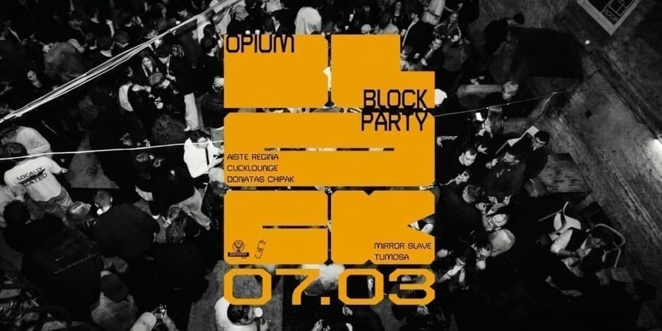 Opium Block Party + pre-party