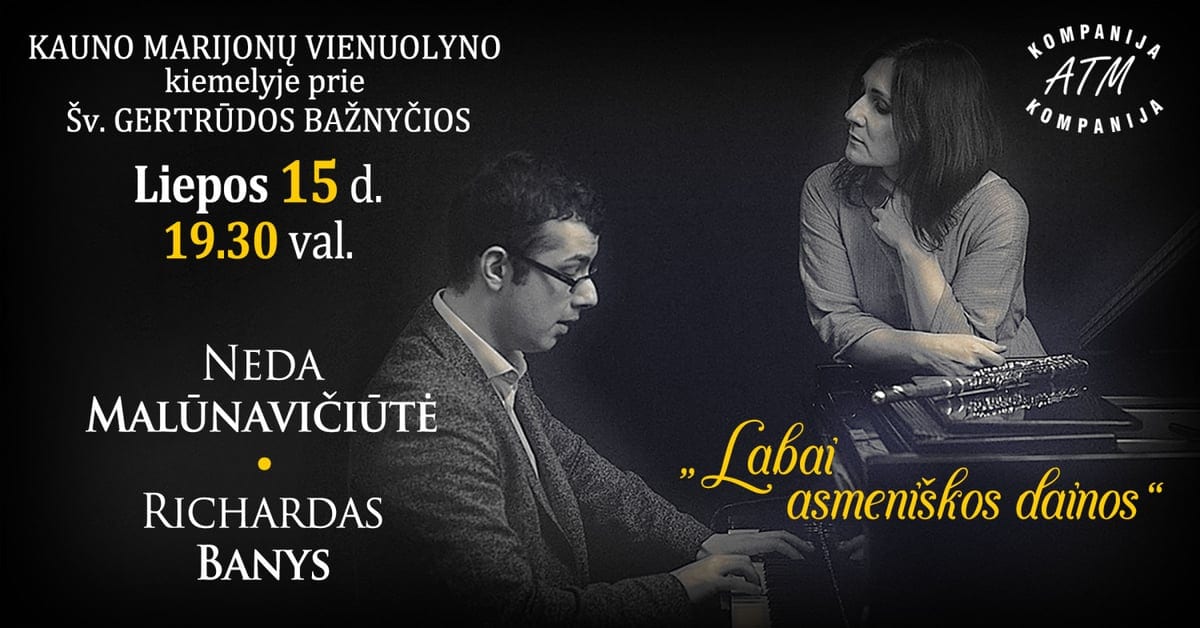 NEDA MALŪNAVIČIŪTĖ and RICHADAS BANYS. Very personal songs