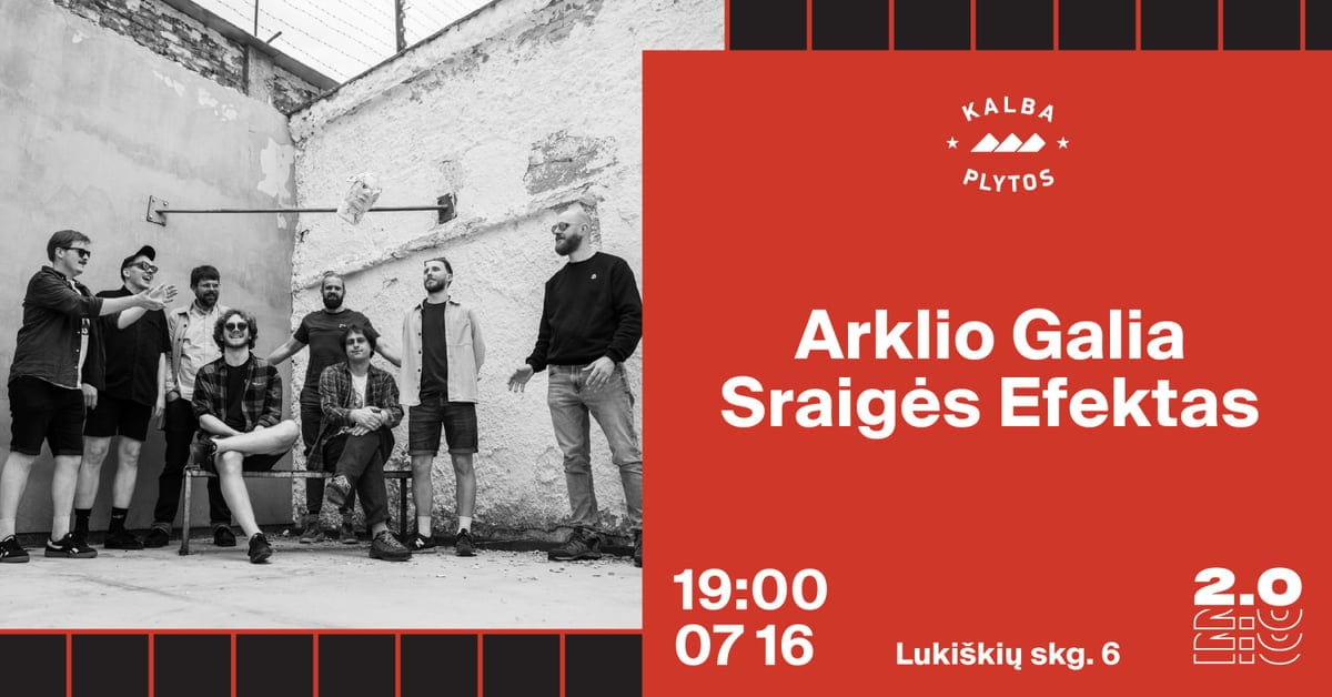 Arklio Galia x Sraigės Efektas - Lukiškių kalėjimas 2.0