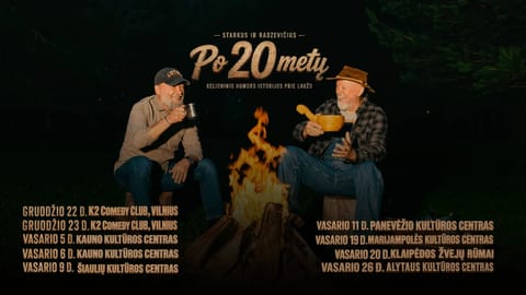 Starkus ir Radzevičius. Po 20 metų: kelioninio humoro istorijos prie laužo