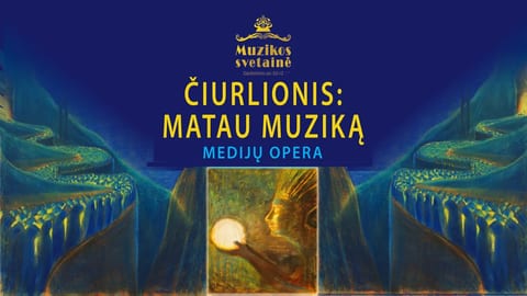 Media opera ČIURLIONIS: I SEE MUSIC
