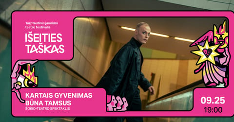 Išeities taškas '26: kartais gyvenimas būna tamsus