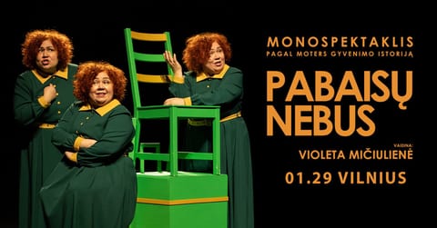 Monospektaklis ''Pabaisų nebus''