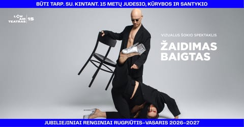 Vizualus šokio spektaklis ŽAIDIMAS BAIGTAS