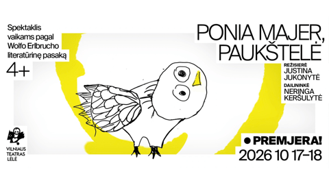 Premjera! PONIA MAJER, PAUKŠTELĖ