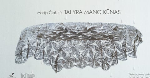 Marijos Čipkutės paroda „Tai yra mano kūnas“