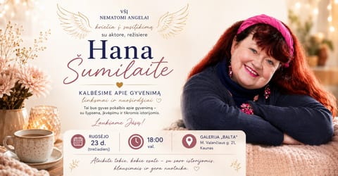 Susitikimas su Hana Šumilaite.