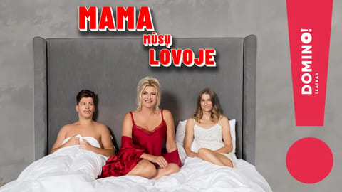 Mama mūsų lovoje