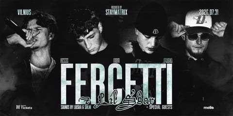 Staymatrix Presents: Fercetti - Papi, Dmnk, Praba With Lil Skar + Special Guests | Vilnius