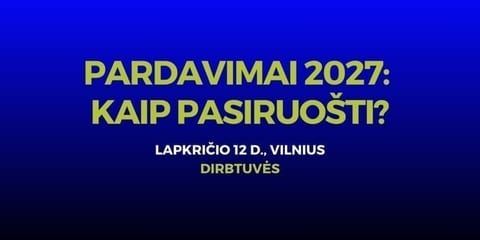 Pardavimai 2027: kaip pasiruošti?