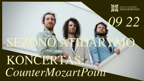 SEZONO ATIDARYMO KONCERTAS: CounterMozartPoint