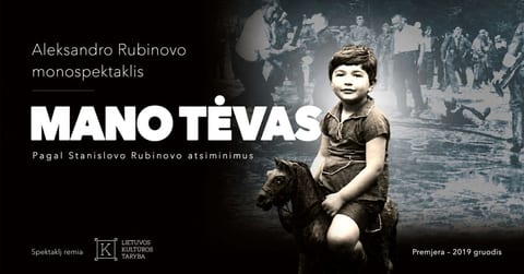 Aleksandro Rubinovo spektaklis ''Mano tėvas''