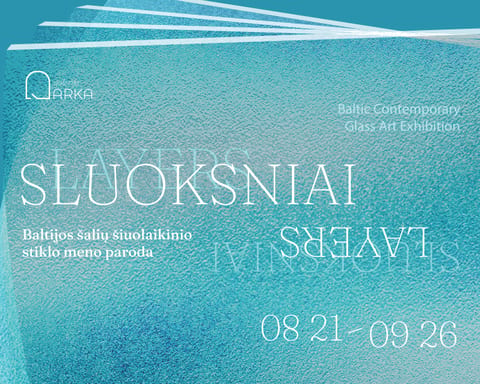 Baltijos šalių šiuolaikinio stiklo meno paroda