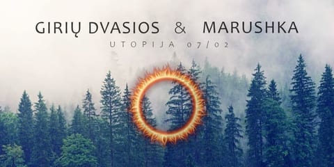 Girių Dvasios & Marushka @ UTOPIJA 07/02
