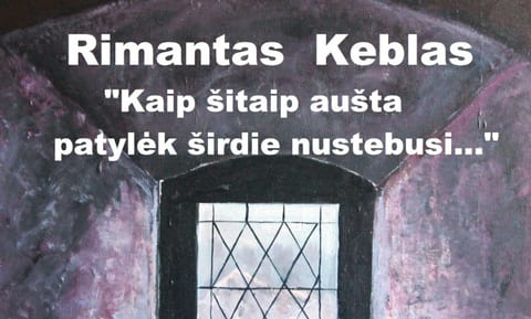 Kaip šitaip aušta patylėk širdie nustebusi…