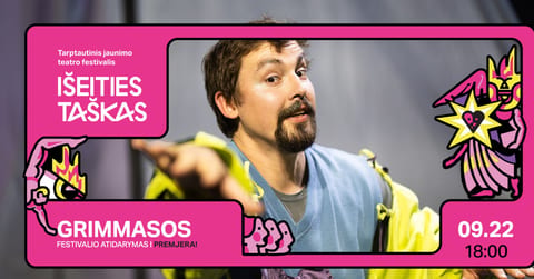 Išeities taškas '26: grimmasos