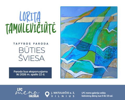 Loritos Tamulevičiūtės „Būties šviesa“: tarp peizažo ir abstrakcijos