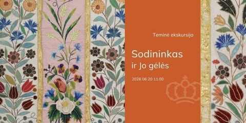 Teminė ekskursija „Sodininkas ir Jo gėlės“