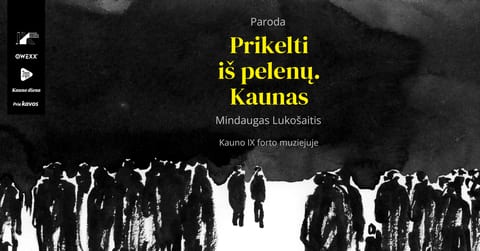 Paroda „Prikelti iš pelenų. Kaunas“