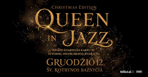QUEEN in Jazz džiazo kvartetas kartu su styginių instrumentų kvartetu